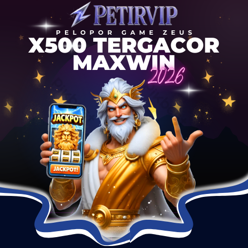 Petirvip | Pelopor Game Zeus Petirvip X500 Tergacor Maxwin 2026